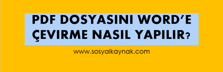 PDF dosyasını Word formatına dönüştürme programsız nasıl yapılır?