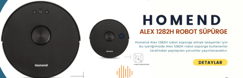 Homend Alex 1282H robot süpürge kullanıcı yorumları ve şikayetleri